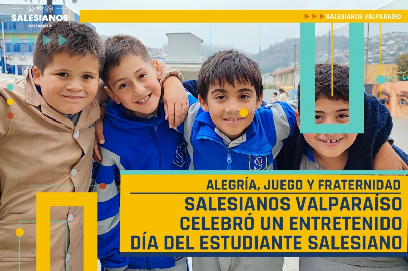 ¡Alegría, Juego y Fraternidad!: Salesianos Valparaíso celebró un vibrante Día del Estudiante Salesiano